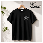 Like Strange Unisex T-shirts - Peace Love Weed